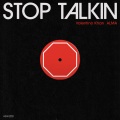 Stop Talkin (Clean)