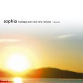 SOPHIA - Holidays Are Nice