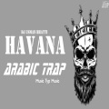 Dj Usman Bhatti - Havana Arabic Trap