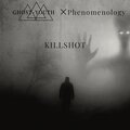 Ghost-Youth、Phenomenology - Killshot