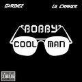 Coolman、Gxrdiez、Sala Malaka、Lil Craker、Coolman Bobby - Bobby (Explicit)