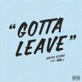 Gotta Leave (feat. Nasty C)(Explicit)