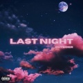 LAST NIGHT (Explicit)