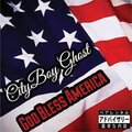 CityBoy Ghost - God Bless America (Explicit)