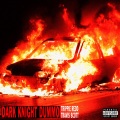 Trippie Redd、Travis Scott - Dark Knight Dummo (Explicit)