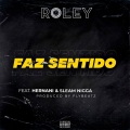 Roley、Sleam Nigga、Hernani - Faz Sentido (Explicit)
