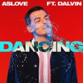 Dalvin、Aslove - Dancing