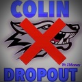 Colin Dropout (feat. Jmoney)(Explicit)