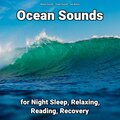 Ocean Sounds for Night Sleep, Relaxing, Reading, Recovery