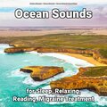Ocean Sounds for Sleep, Relaxing, Reading, Migraine Treatment