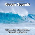 Ocean Sounds for Bedtime, Stress Relief, Relaxation, Slumber