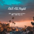 车乾豪 - R&B All Night