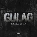 Reekz、LR - Gulag (Explicit)
