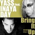 Inaya Day、yass - Bring It Up (Classic Mix)