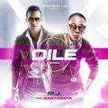 DILE (feat. Baby Rasta)(Remix)