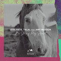 Less Hate、Talal、Amy Mayson - Be Strong My Heart
