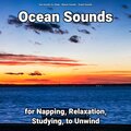 Ocean Sounds for Napping, Relaxation, Studying, to Unwind