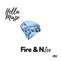 Fire and Nice (Explicit)