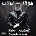 NaGun、Ill Bill - Killer Instinct (Explicit)