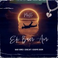 NAV BRO、Decay、Dope Don - Ek Baar Aur (feat. Decay & Dope Don)