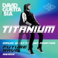 Titanium (feat. Sia)(David Guetta & MORTEN Future Rave Remix)