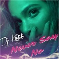 Never Say No (Explicit)