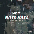 HMC - Haye Haye (Freestyle)(Explicit)