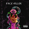 Face Killer (feat. guardin convolk & Haarper)(Explicit)