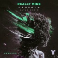 Really Mine (Jack Trades Remix)