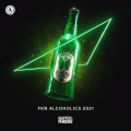 FKN Alcoholics (2021 Edit)(Explicit)