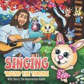 Singing ‘round the Throne