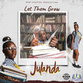 Julanda - Let Them Grow