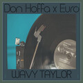 Don Hoffa、Euro - WAVY TAYLOR (Explicit)