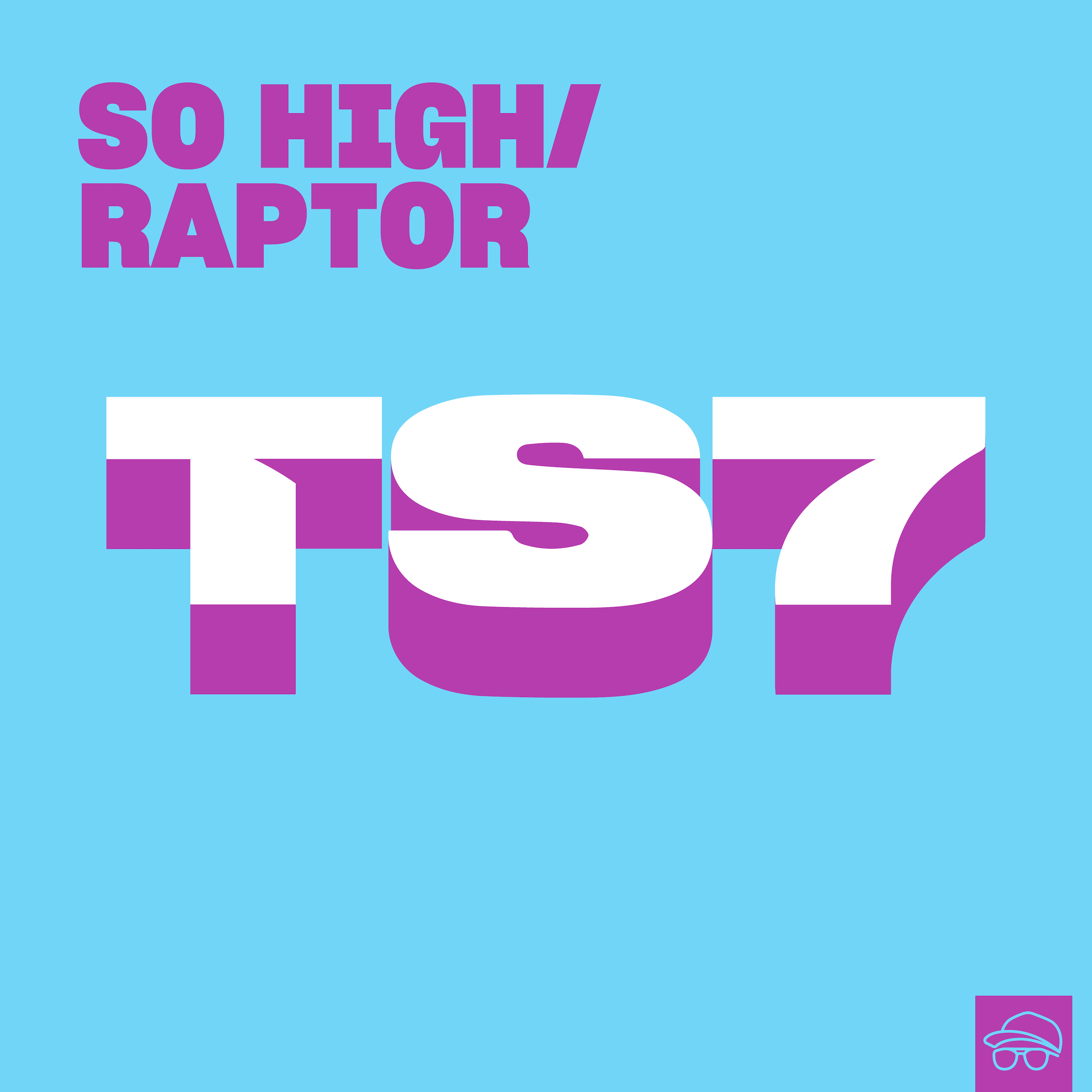 TS7 - So High