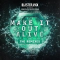 Make It out Alive (Blackcode Remix)