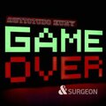 Awttotudo Kuzy、Surgeon - Game Over (feat. Surgeon)
