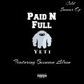 Big Yeti、Bossman Lil Ron - Paid N Full (feat. Bossman Lil Ron)(Explicit)