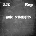 AJC、Rep - Our Streets