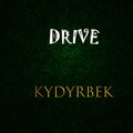 KYDYRBEK - Drive