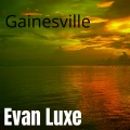 Evan Luxe - Gainesville