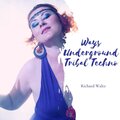 Richard Waltz - Ways Underground Tribal Techno