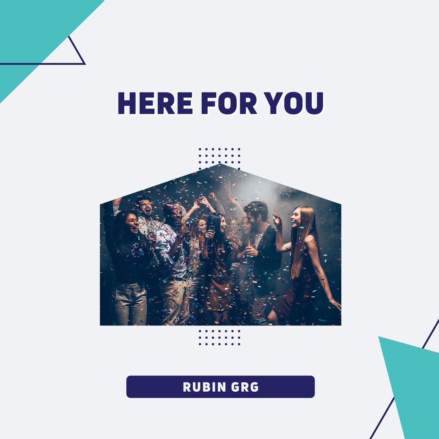 Rubin GRG - Here For You