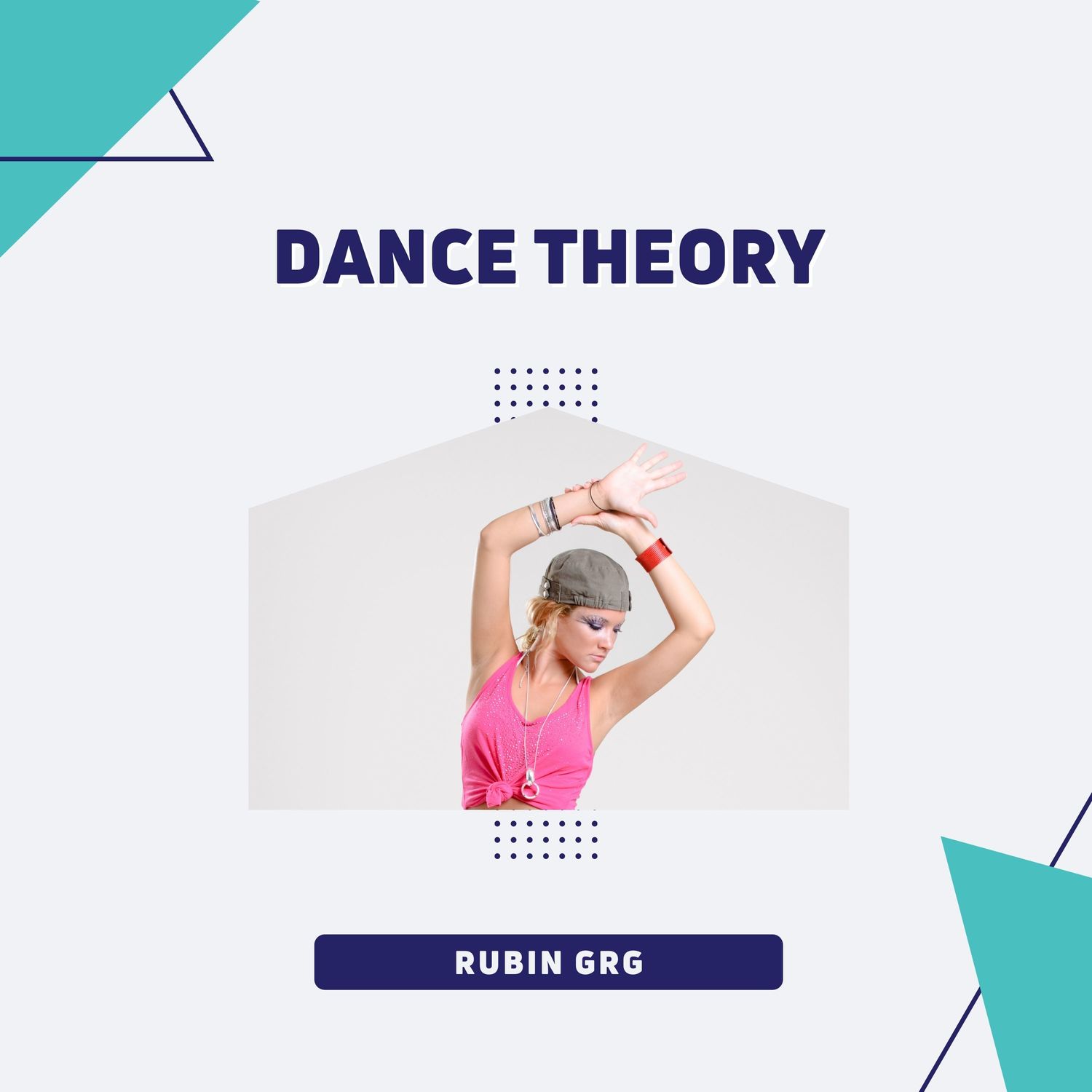 Rubin GRG - Dance Theory