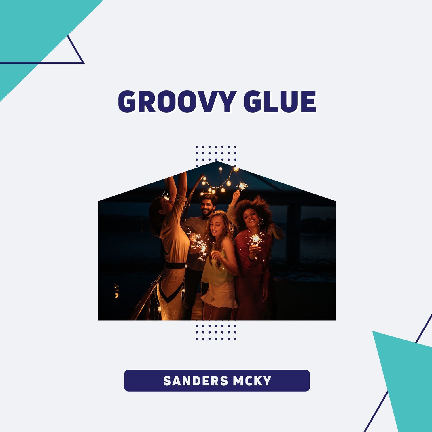 Sanders MCKY - Groovy Glue