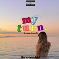 THE VROOM KID - my turn. (remastered|Explicit)