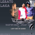 Masterbeat、CRAZY KG、Lady Zee - Lerato laka (feat. CRAZY KG & LADY ZEE)
