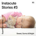 Instacute Stories #3 (Sweet, Sunny & Bright)
