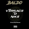 Baldo - Versace o Nike (Explicit)