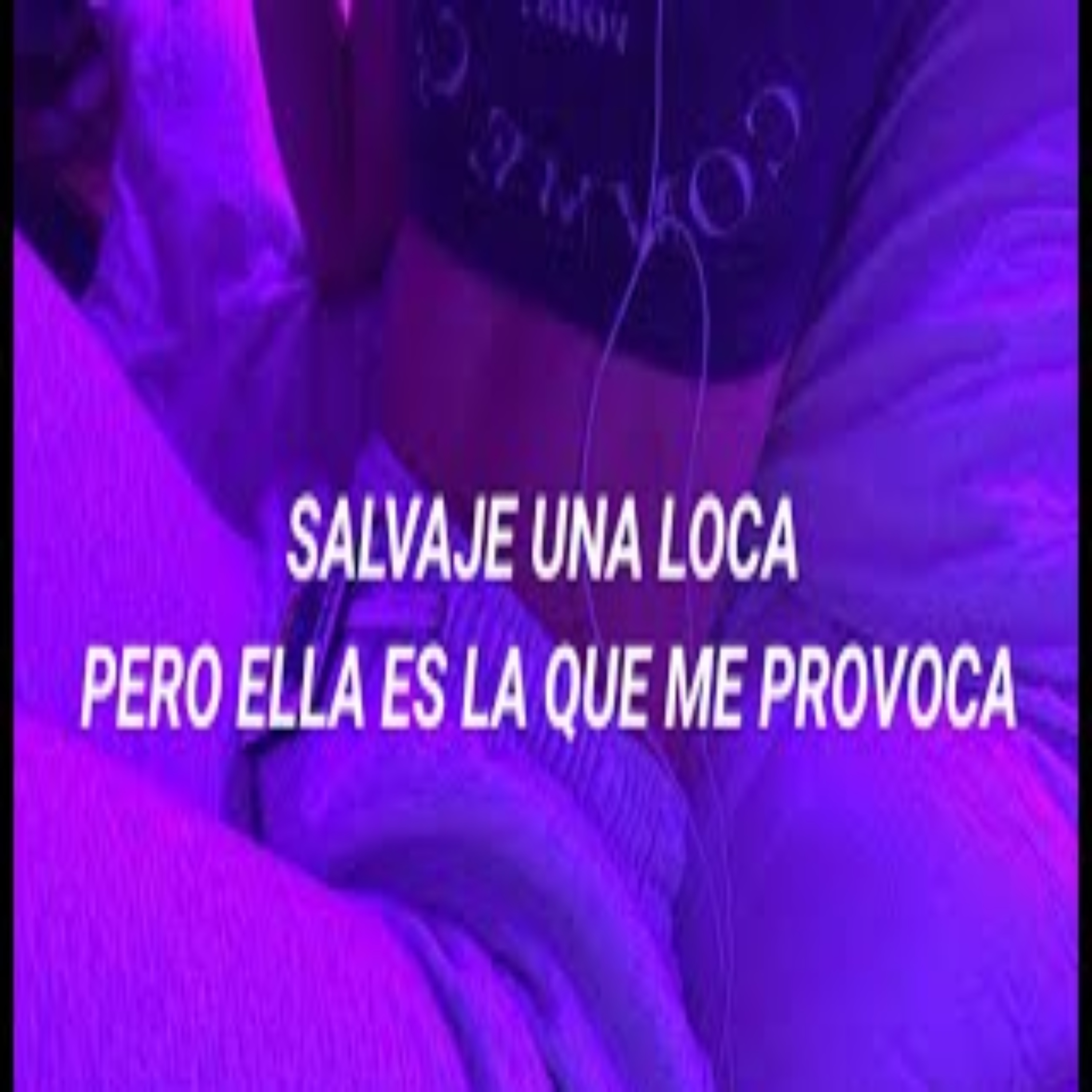Tendencia Reels Mix - Salvaje Una Loca DURO