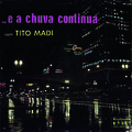Chove Lá Fora / Duas Contas / Cansei de Ilusões / Duas Vidas / Só Desilusão / Vem Felicidade / Dá-Me Tuas Mãos / Gauchinha Bem Querer / Não Diga Não / Foi a Noite / Fracassos de Amor / E a Chuva Parou